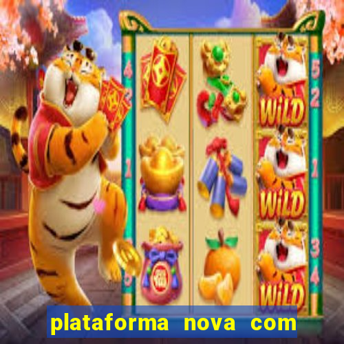 plataforma nova com bonus no cadastro